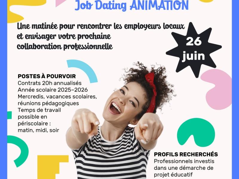 JOB DATING ANIMATION - 26 Juin | 9h-12h30